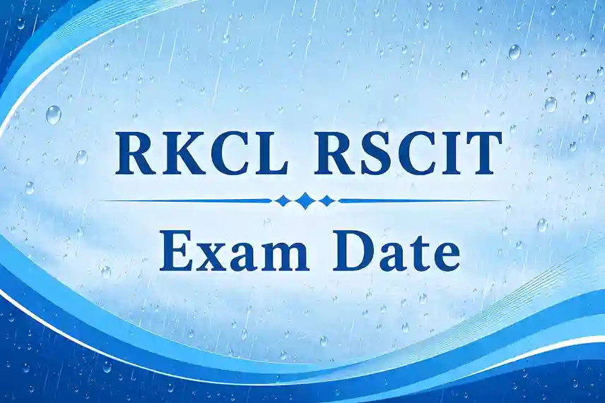 RKCL RSCIT Exam Date 2026: VMOU 19 July & 2 August Exam Out
