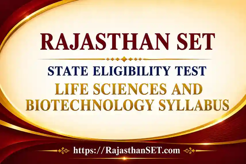 Rajasthan Set Life Science and Biotechnology Syllabus 2026 PDF Download