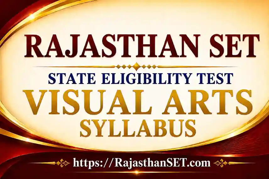 Rajasthan Set Visual Arts Syllabus 2026 PDF Download